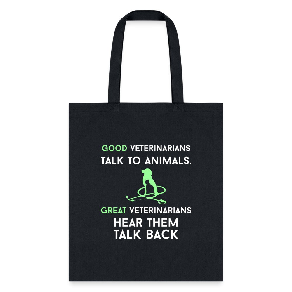 Good Veterinarians Talk to Animals Cotton Tote Bag