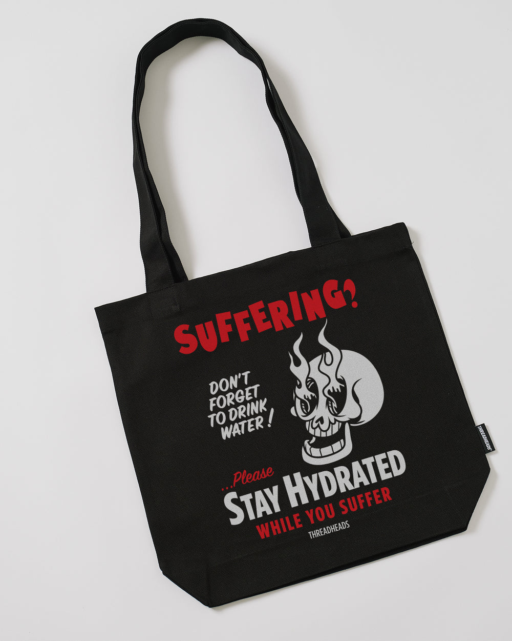 Stay Hydrated While You Suffer Cotton Canvas Tote Bag