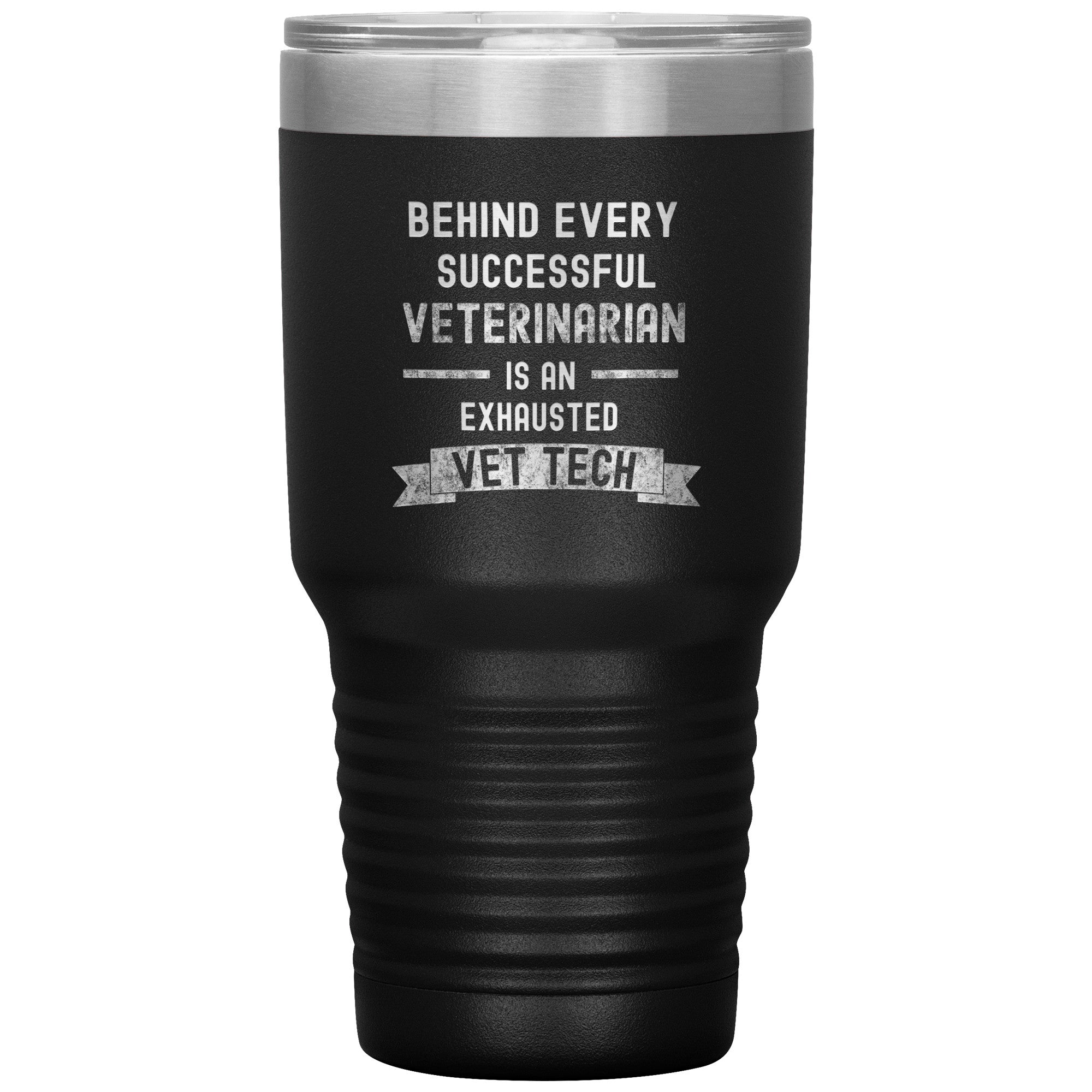 Successful Vet, Exhausted Vet Tech 30oz Vacuum Tumbler