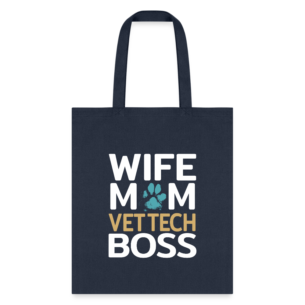 Wife Mom Vet Tech Boss Tote Bag