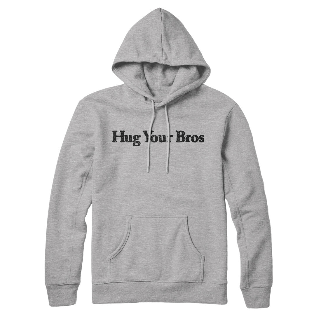 Hug Your Bros Hoodie